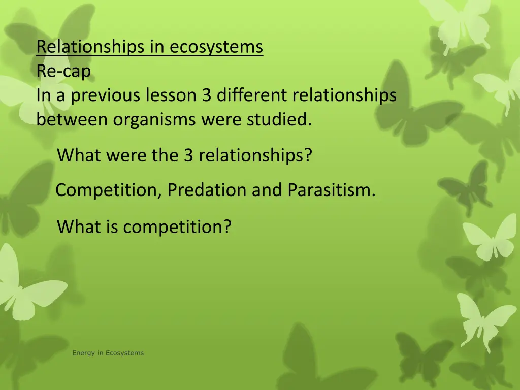 relationships in ecosystems re cap in a previous