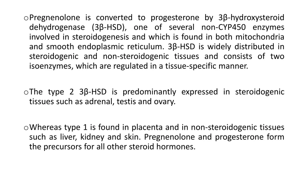 o pregnenolone is converted to progesterone