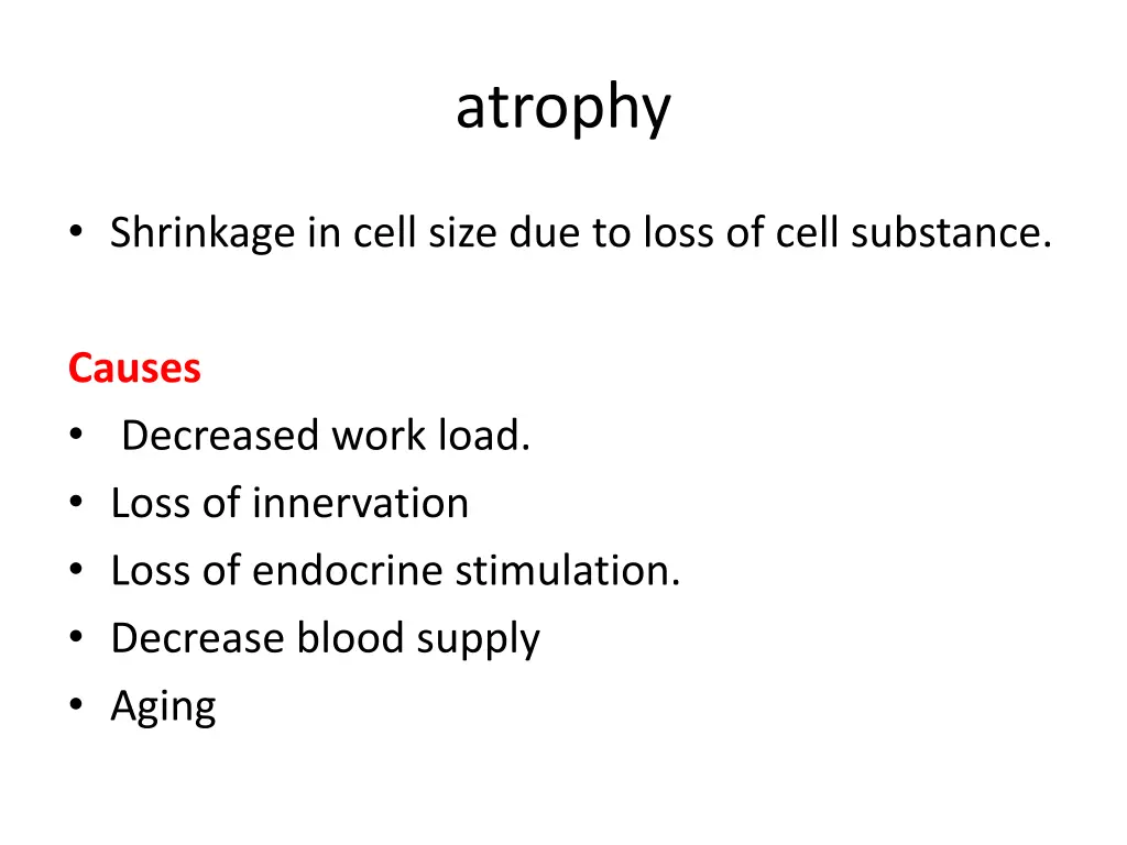 atrophy
