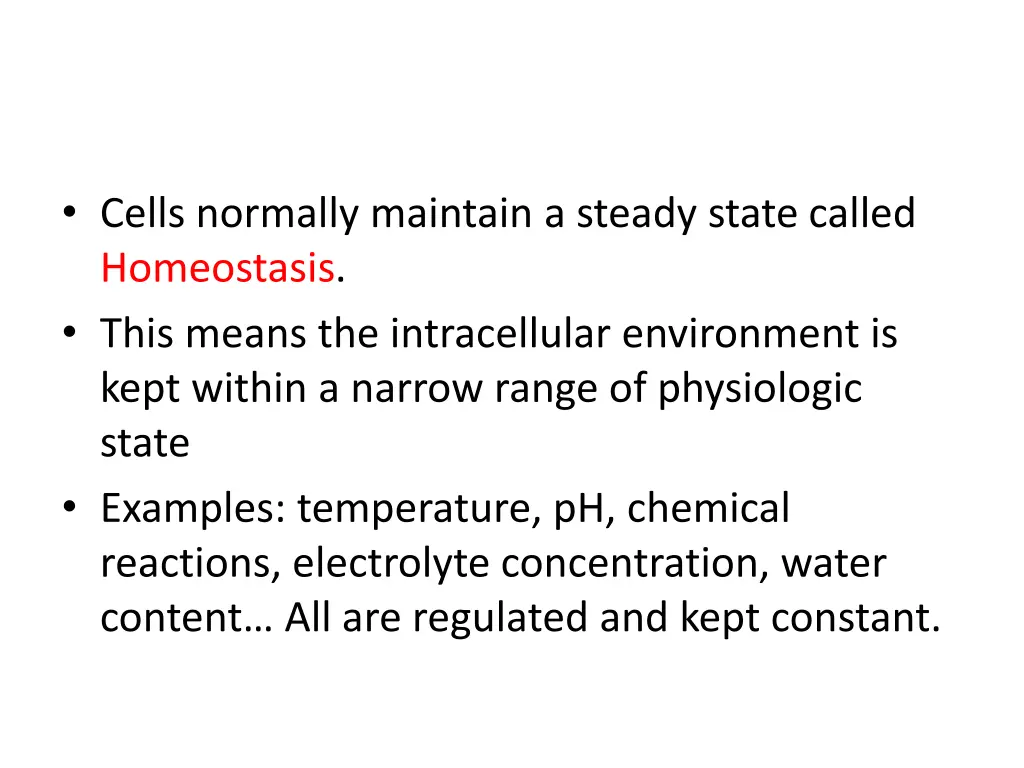 cells normally maintain a steady state called