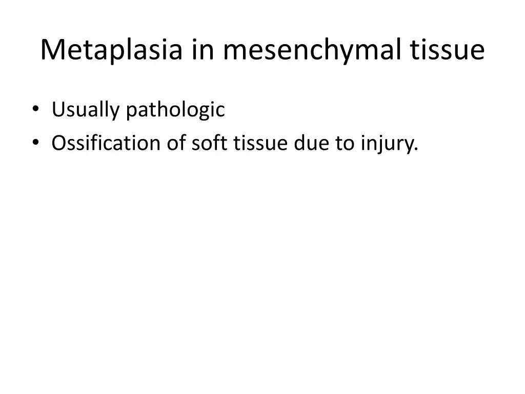 metaplasia in mesenchymal tissue