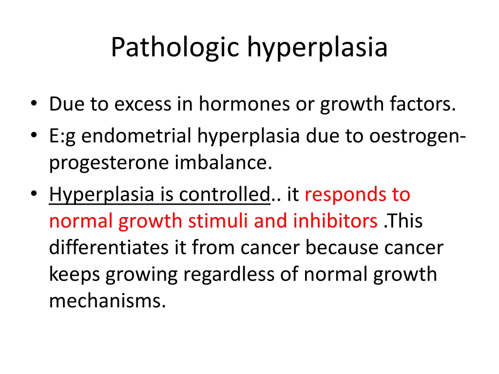 pathologic hyperplasia