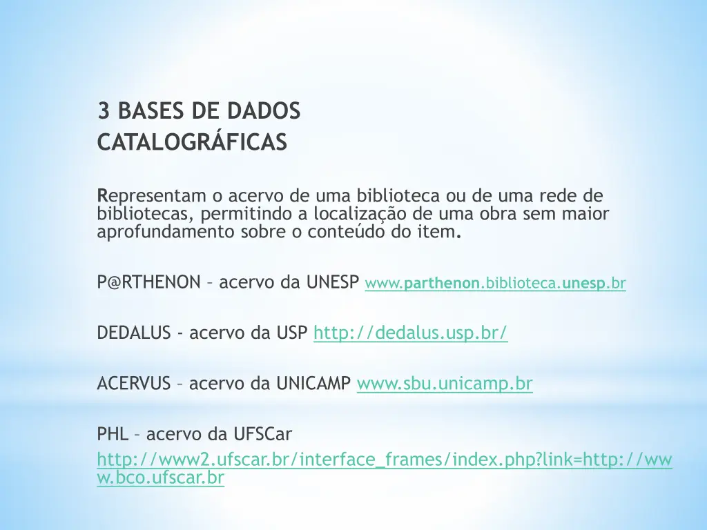 3 bases de dados catalogr ficas