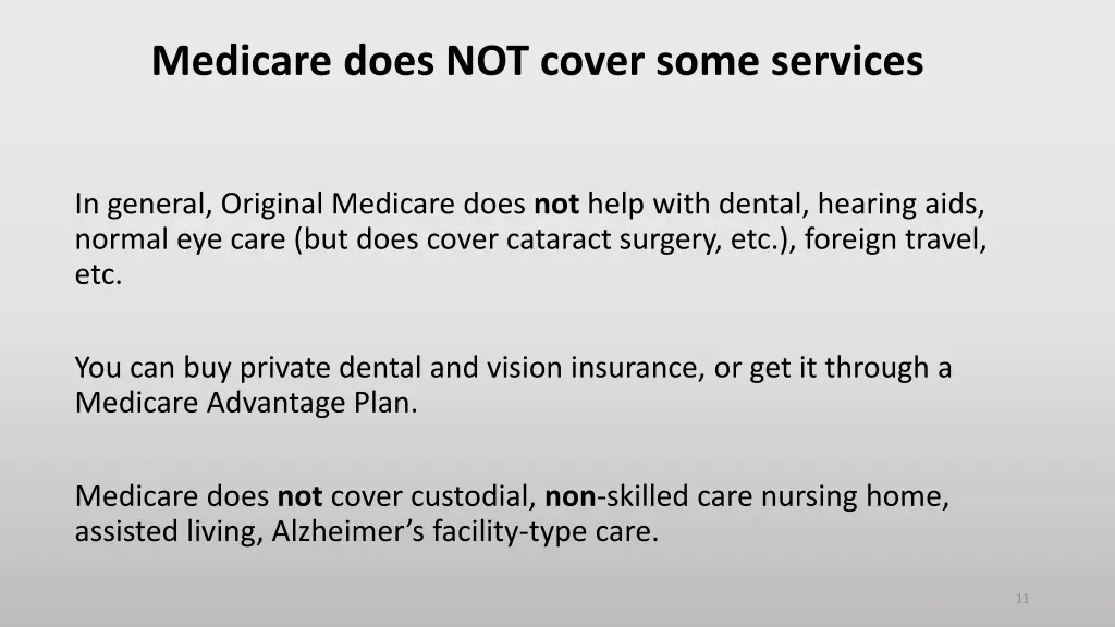 medicare does not cover some services