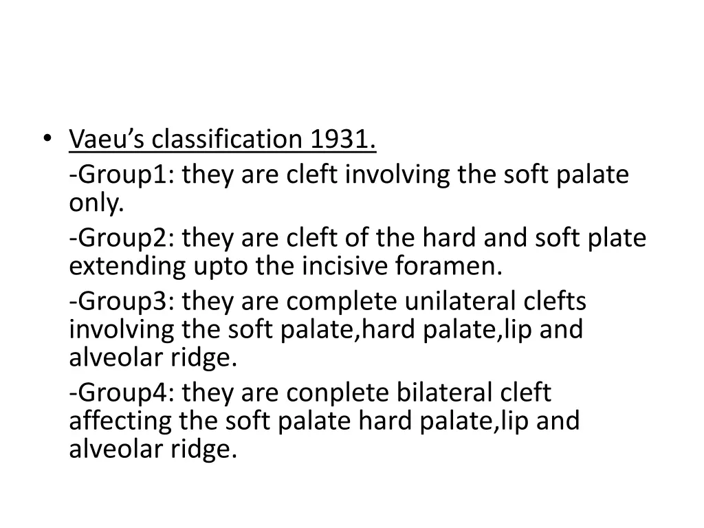 vaeu s classification 1931 group1 they are cleft