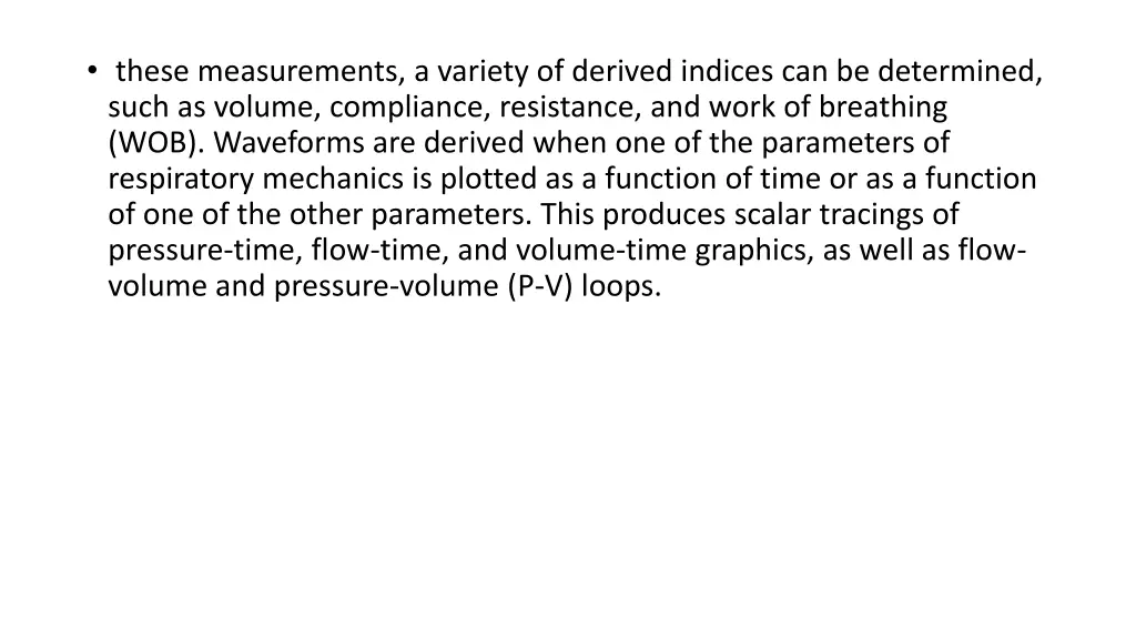 these measurements a variety of derived indices