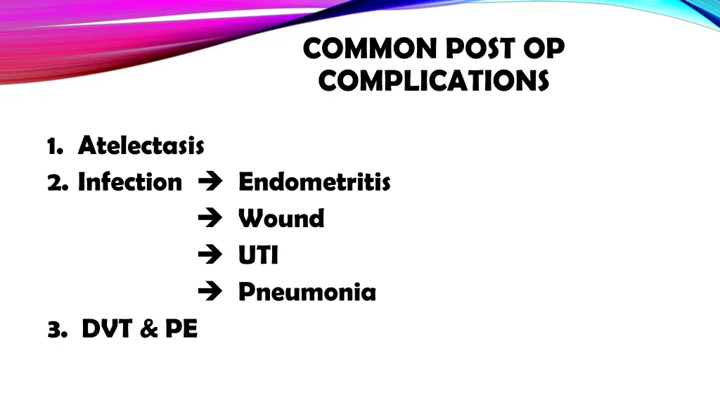 common post op complications