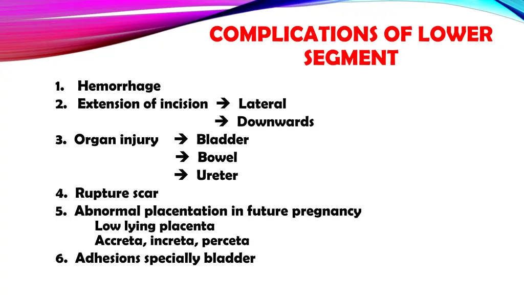 complications of lower segment