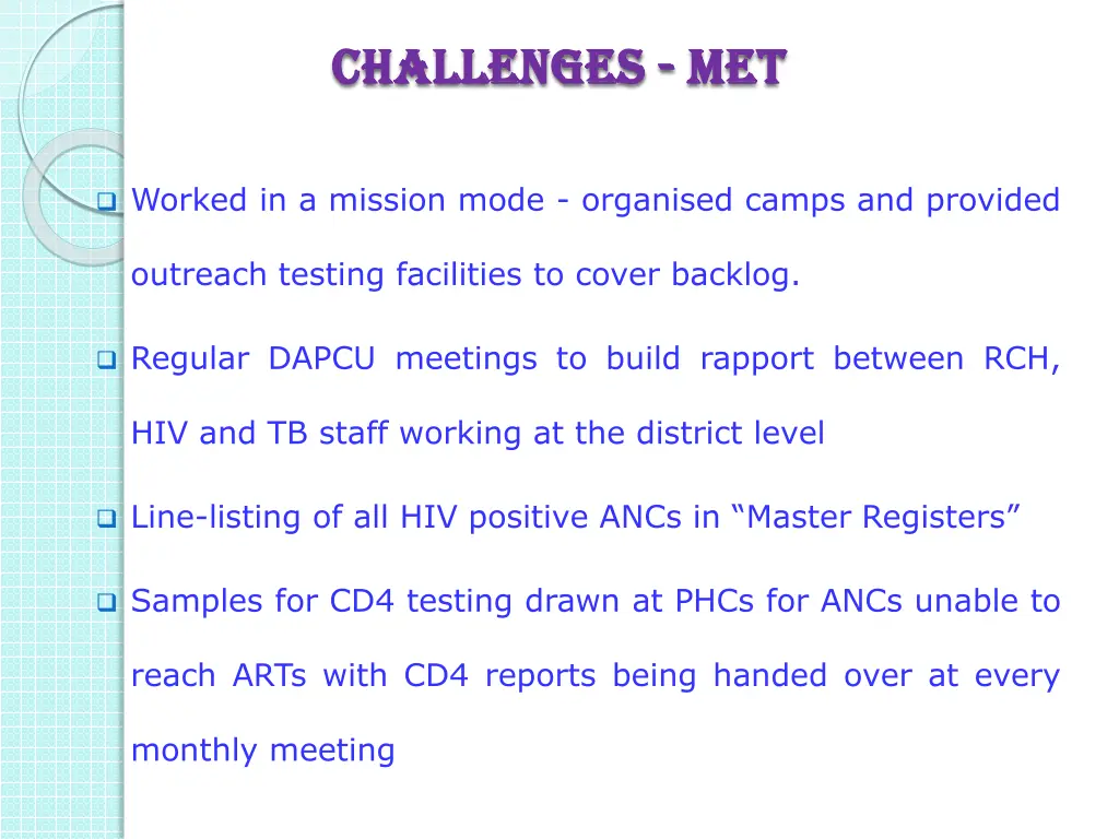 challenges challenges met