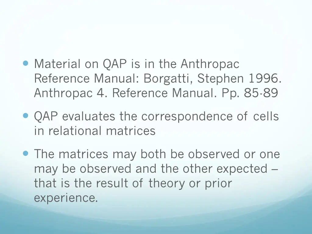 material on qap is in the anthropac reference