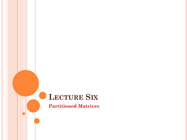 l ecture s ix partitioned matrices