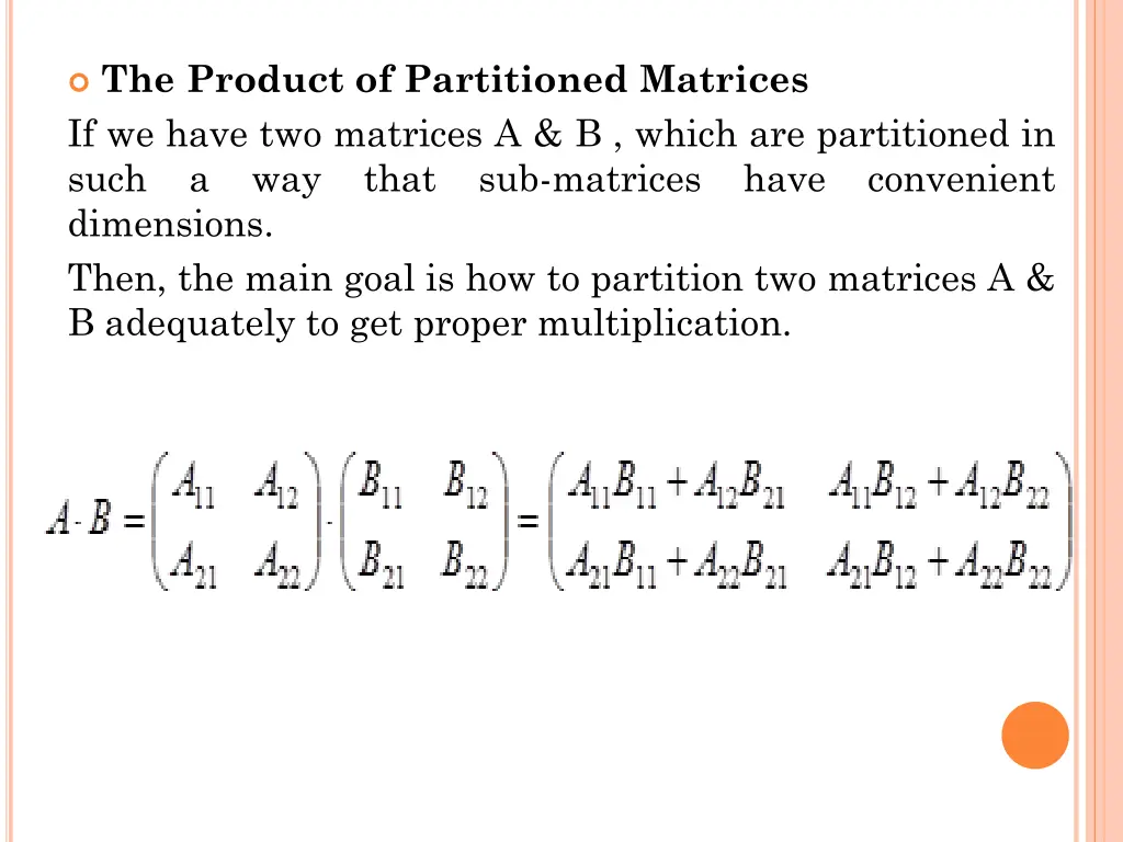 the product of partitioned matrices if we have