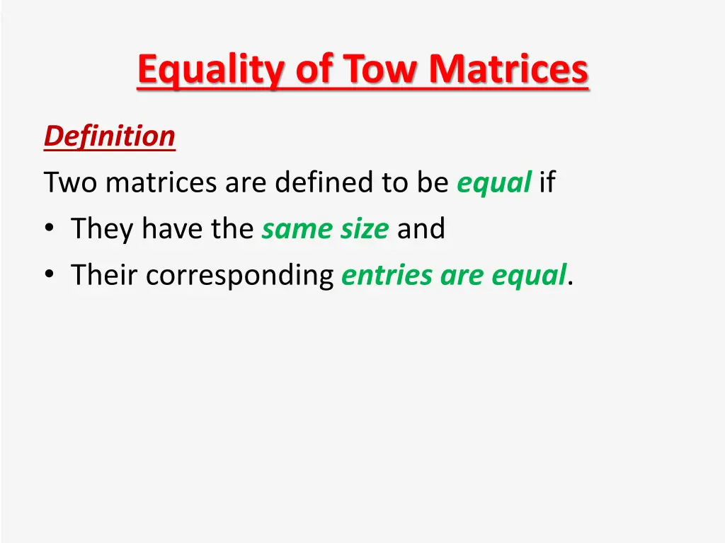 equality of tow matrices