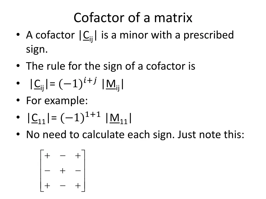 cofactor of a matrix a cofactor c ij is a minor