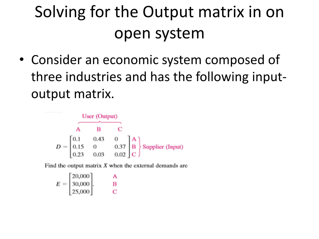 solving for the output matrix in on open system