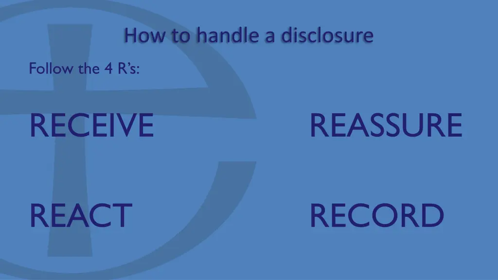 how to handle a disclosure