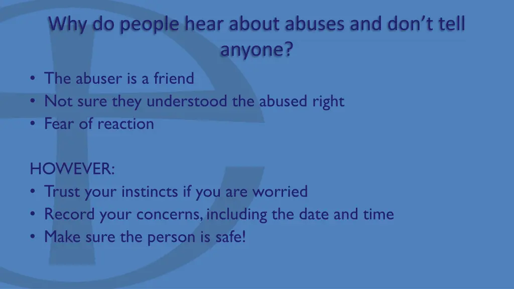 why do people hear about abuses and don t tell