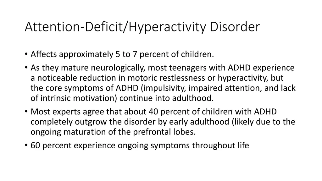 attention deficit hyperactivity disorder