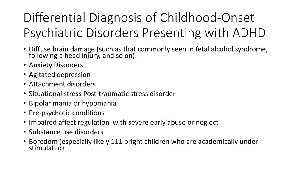 differential diagnosis of childhood onset