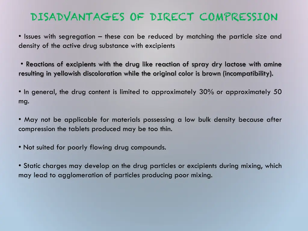 disadvantages of direct compression