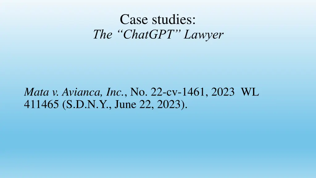case studies the chatgpt lawyer