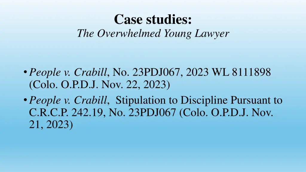 case studies the overwhelmed young lawyer