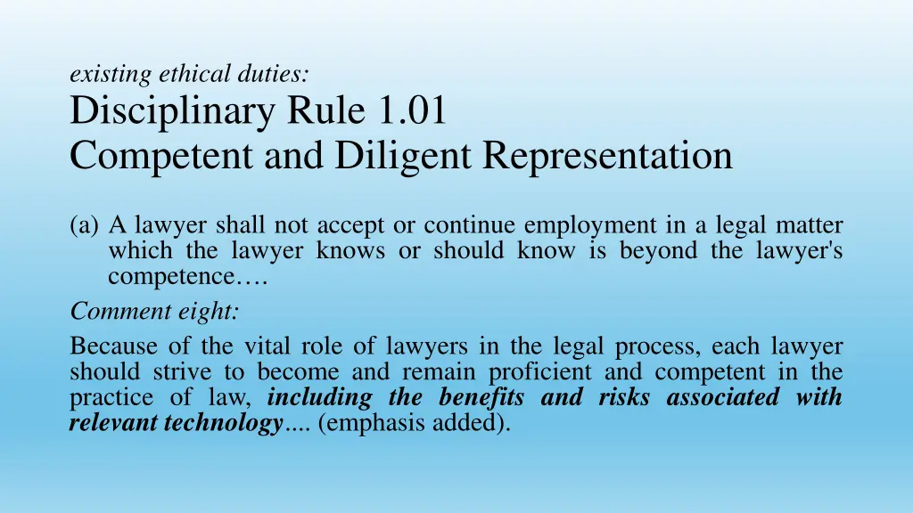 existing ethical duties disciplinary rule