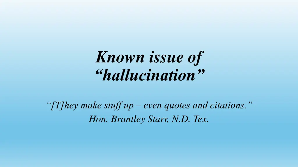 known issue of hallucination
