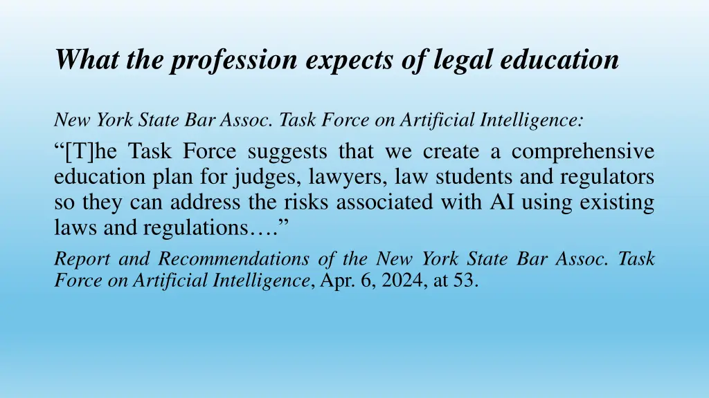what the profession expects of legal education 1