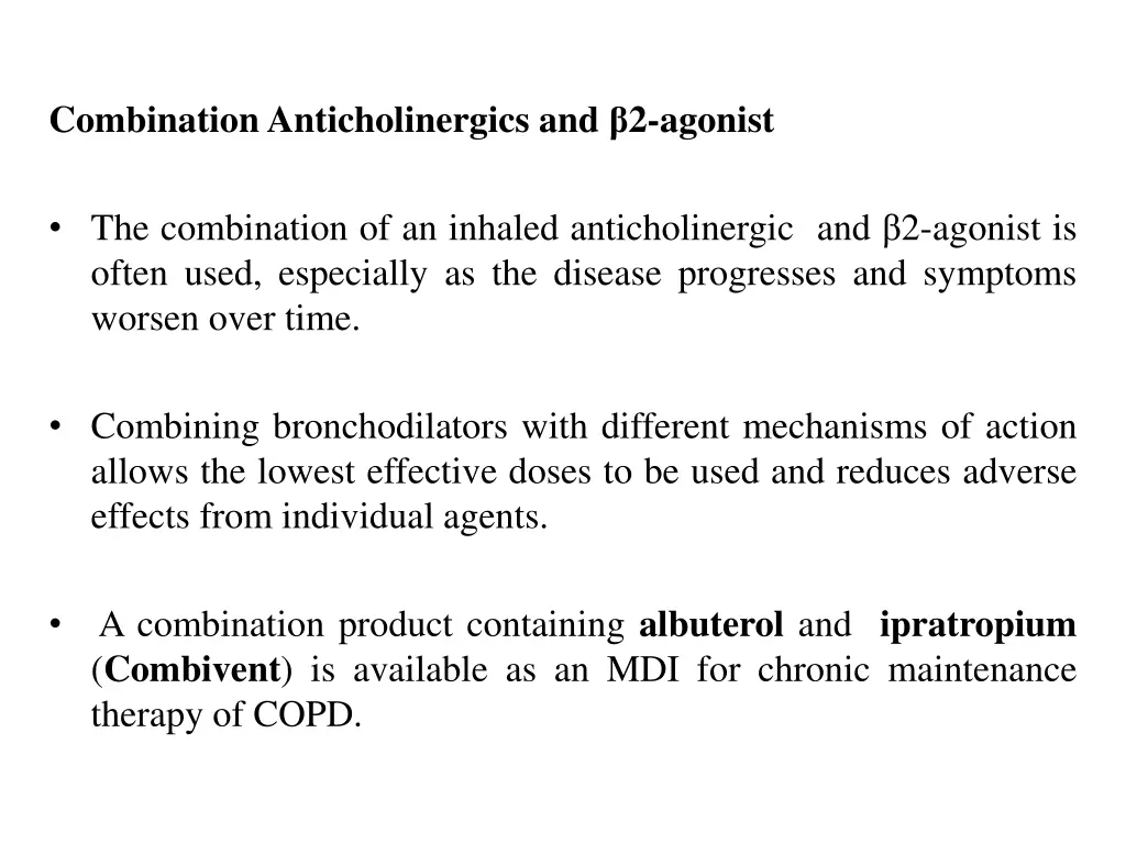 combinationanticholinergics and 2 agonist