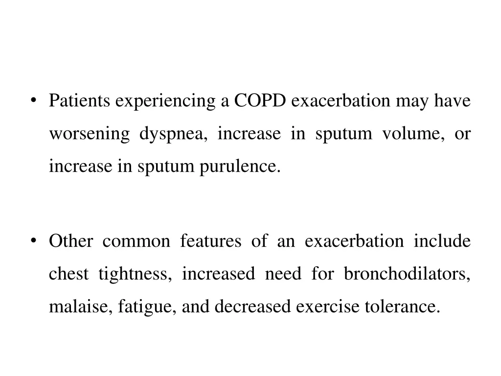 patients experiencing a copd exacerbation may have