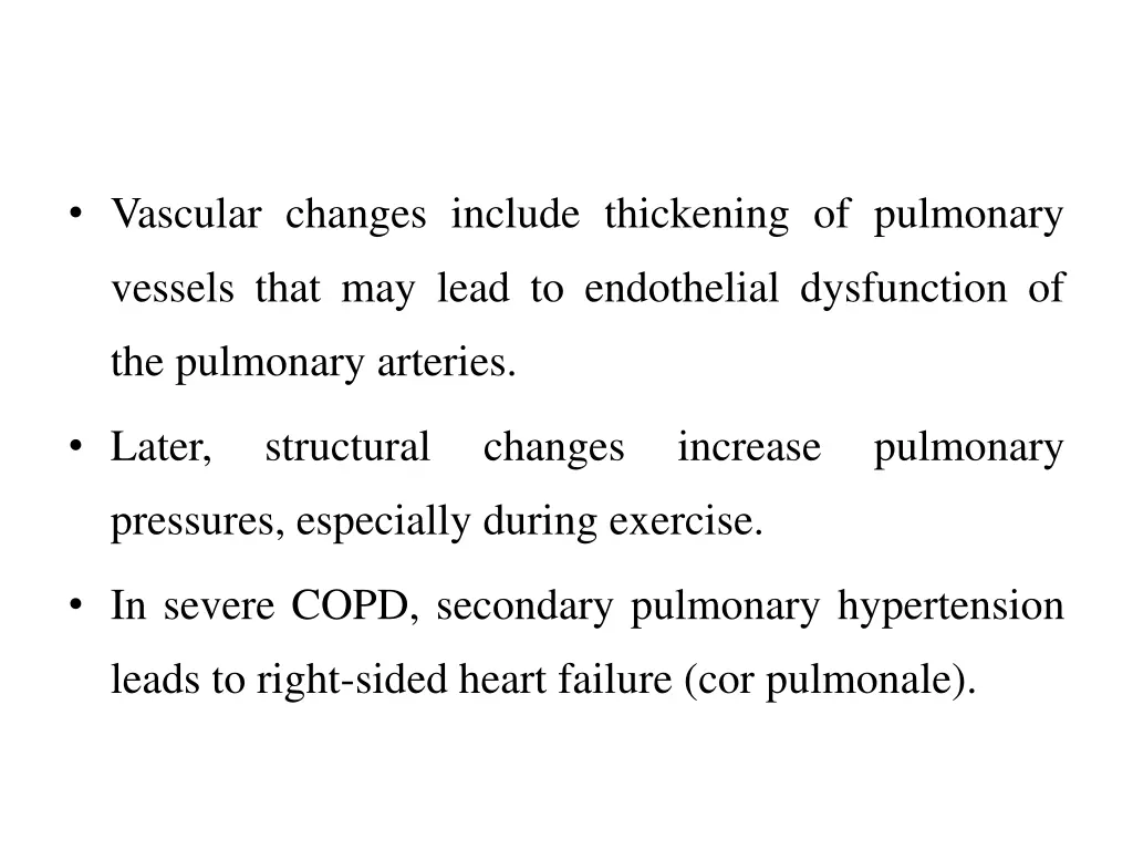 vascular changes include thickening of pulmonary