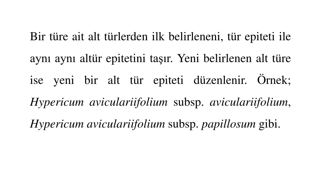 bir t re ait alt t rlerden ilk belirleneni