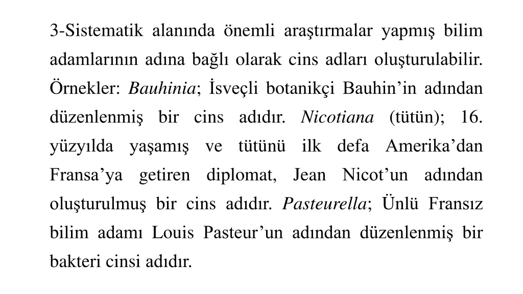 3 sistematik alan nda nemli ara t rmalar yapm