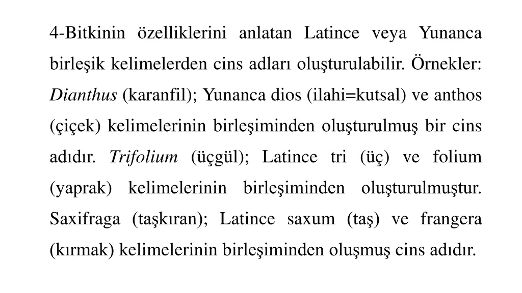 4 bitkinin zelliklerini anlatan latince veya