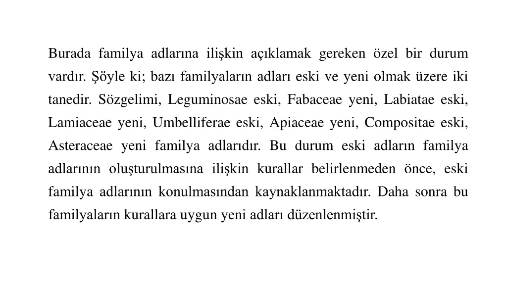 burada familya adlar na ili kin a klamak gereken