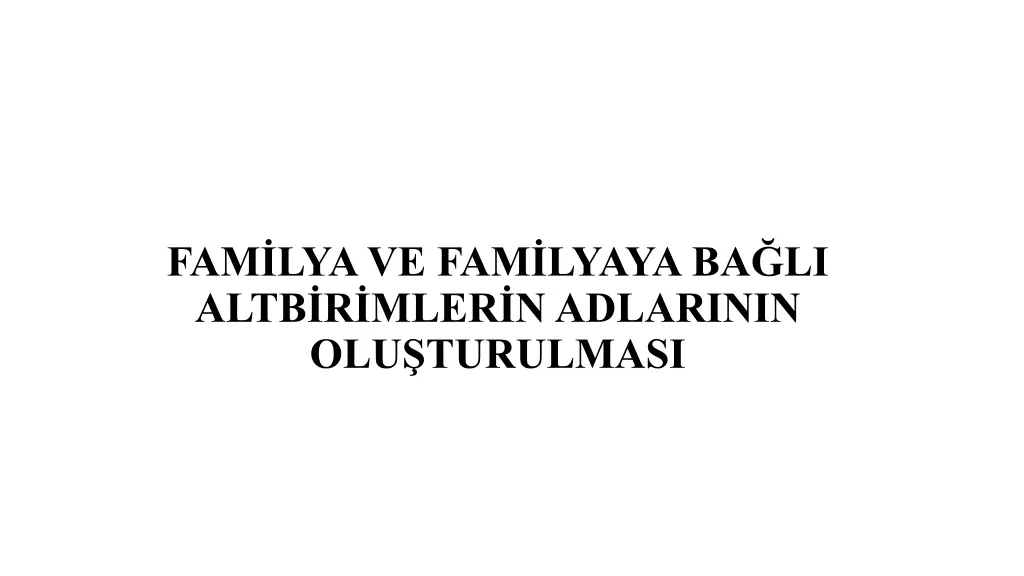 fam lya ve fam lyaya ba li altb r mler