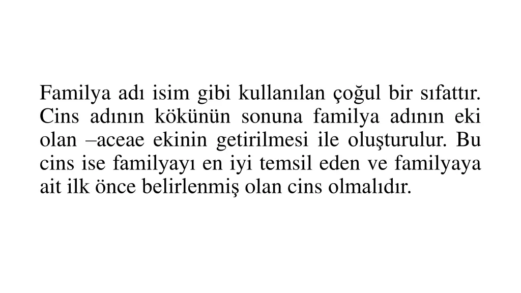 familya ad isim gibi kullan lan o ul bir s fatt