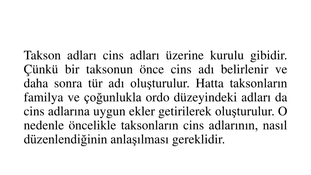 takson adlar cins adlar zerine kurulu gibidir