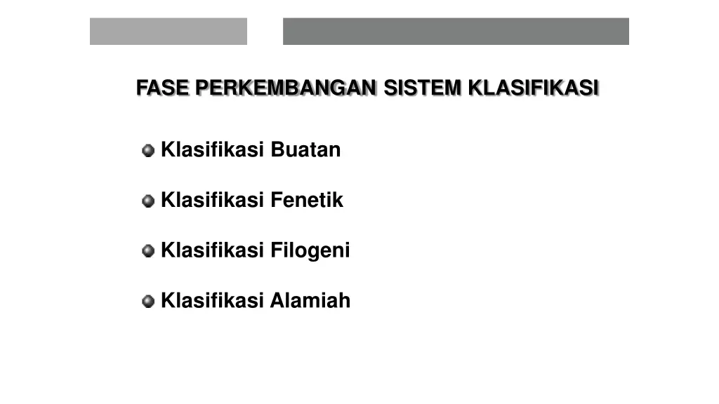 fase perkembangan sistem klasifikasi
