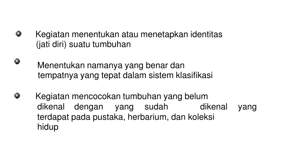 identifikasi determinasi pengenalan