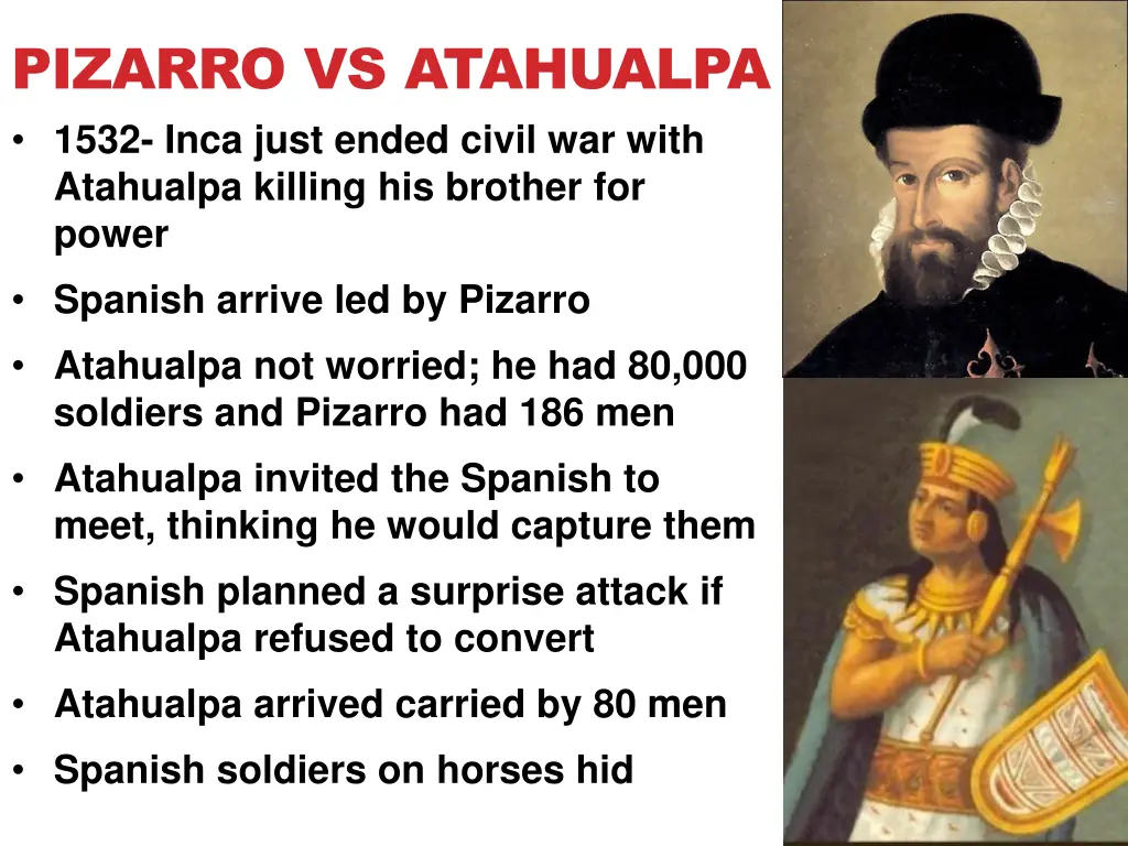 pizarro vs atahualpa 1532 inca just ended civil