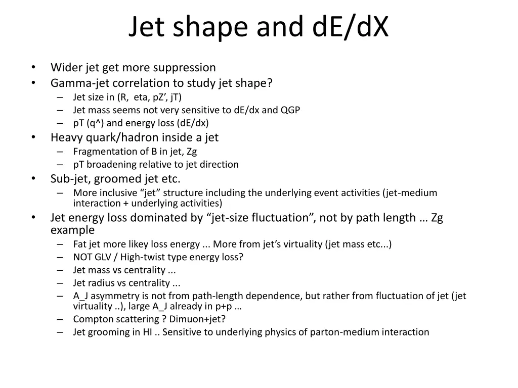 jet shape and de dx