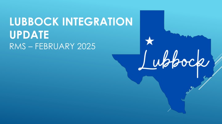 lubbock integration update rms february 2025