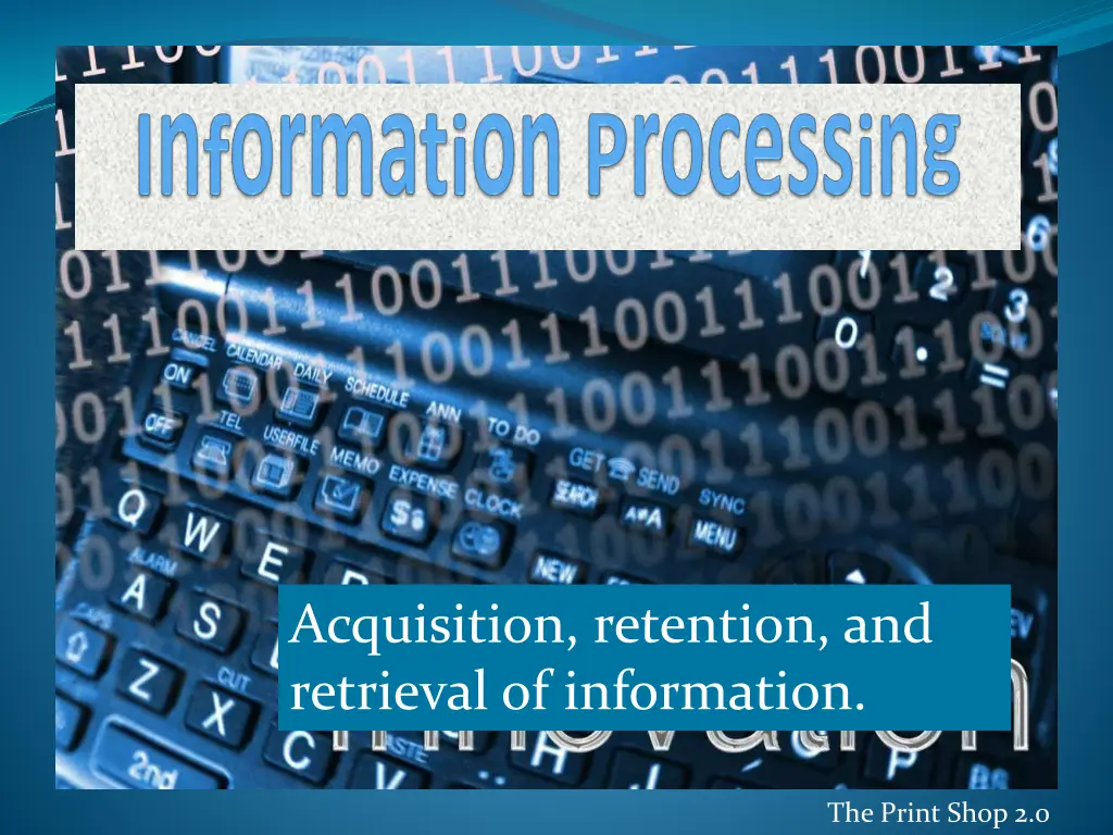 acquisition retention and retrieval of information