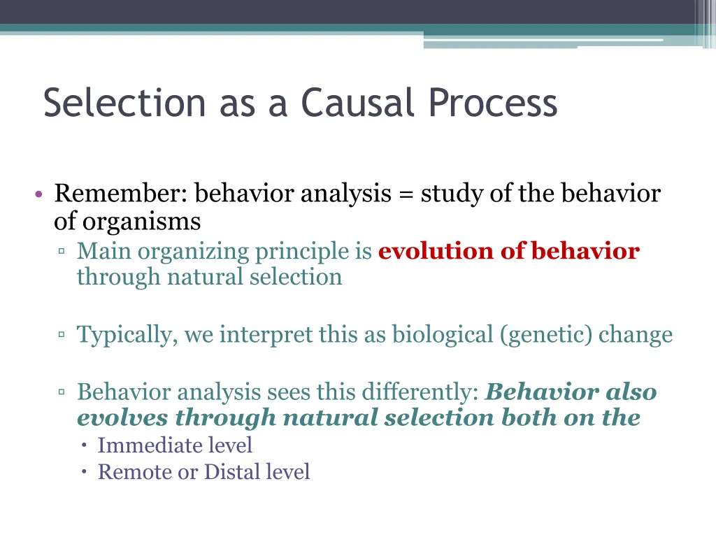 selection as a causal process 1