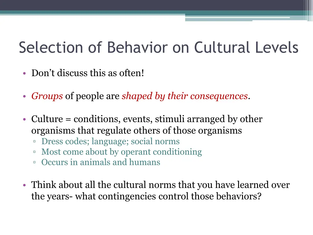 selection of behavior on cultural levels