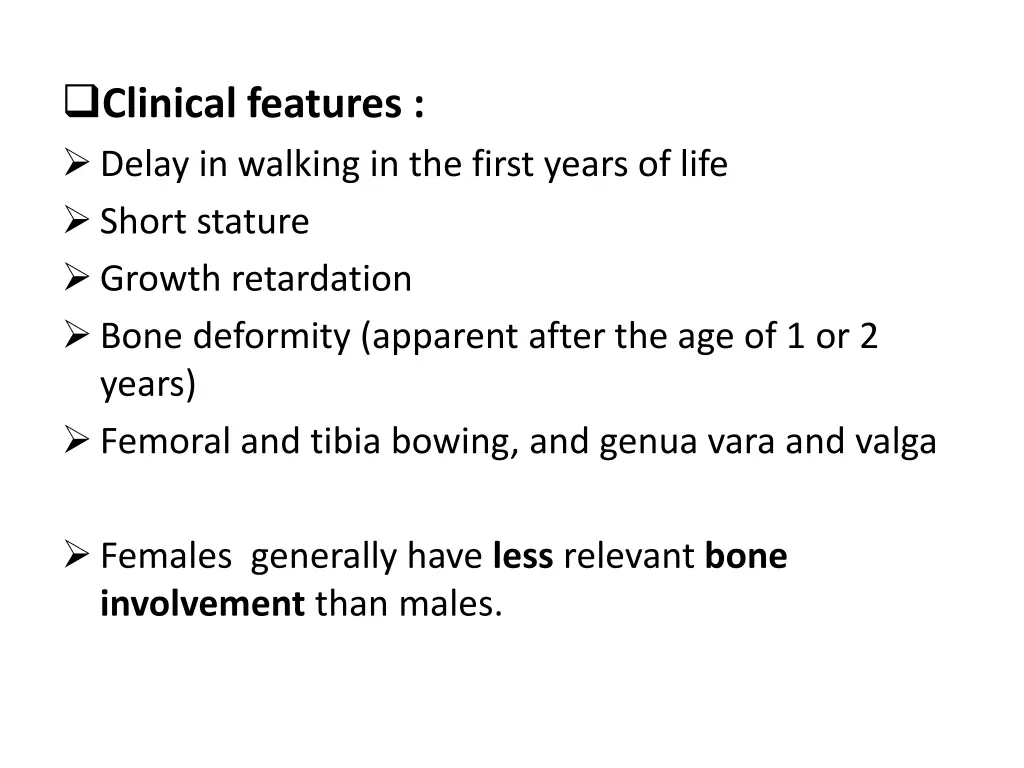 clinical features delay in walking in the first