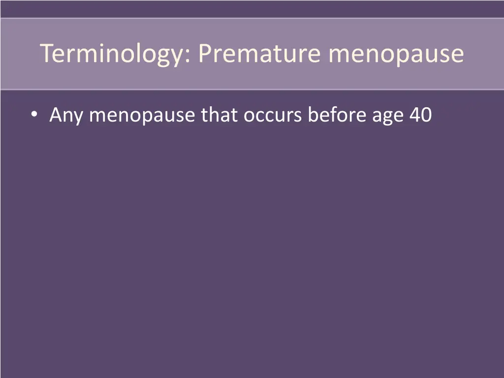 terminology premature menopause
