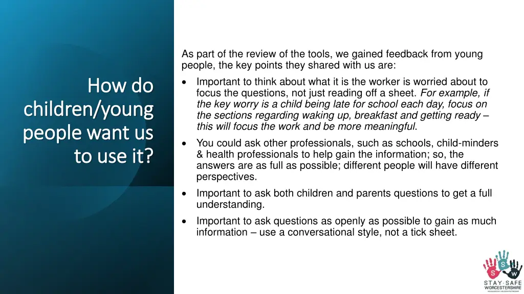 as part of the review of the tools we gained
